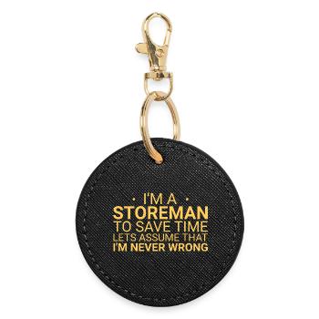 Storeman Never Wrong - Round Keyring - black - Front