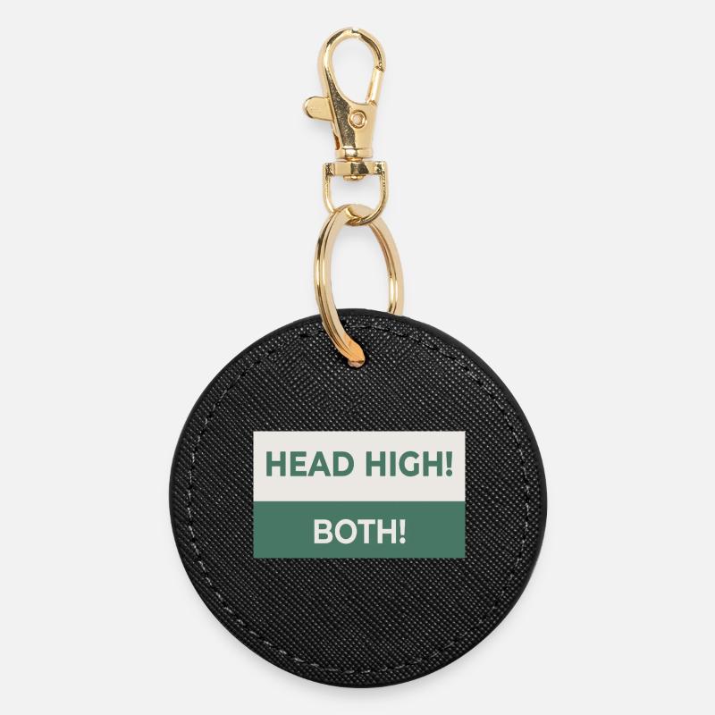 HEAD HIGH. BOTH. – Cheeky statement design - Round Keyring - black