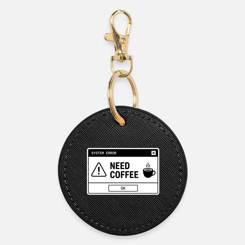 SYSTEM ⚠️ ERROR – NEED COFFEE - Round Keyring - black