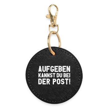 Aufgeben Kannst Du Bei Der Post - Runder Schlüsselanhänger - Schwarz - Vorne