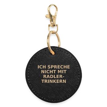 I Don't Talk To Radler Drinkers T-Shirt - Round Keyring - black - Front