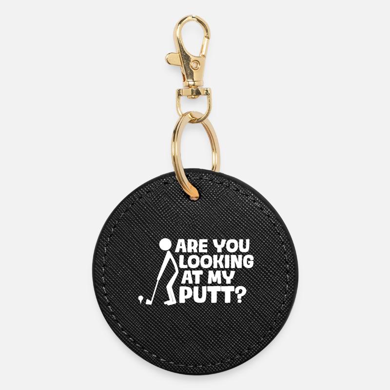 Are you looking at my putt? Golfer Golf Golfing - Round Keyring - black