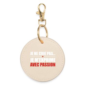 Je ne crie pas je m'exprime avec passion - Porte-clés rond - huître - Devant