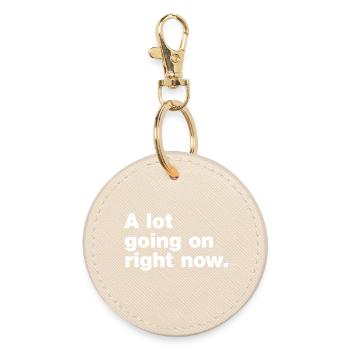 A lot going on right now - Round Keyring - oyster - Front