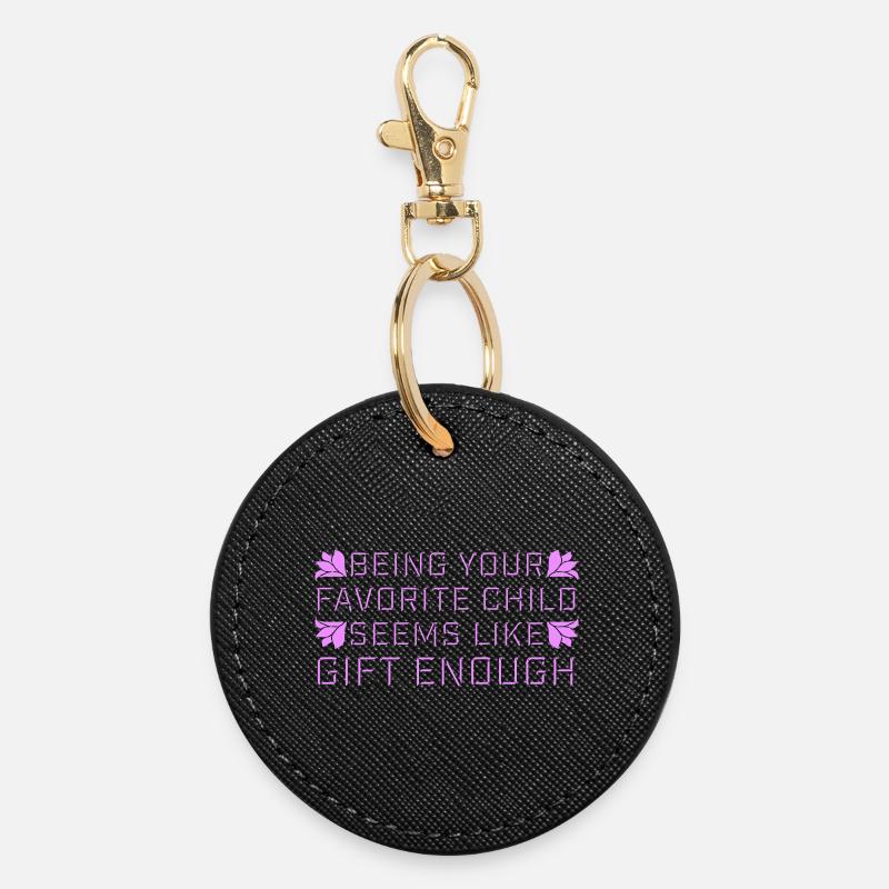 Être votre enfant préféré semble être un cadeau suffisant - Porte-clés rond - noir