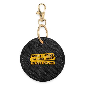 Désolé mesdames, je suis juste là pour me saouler Spiritosa - Porte-clés rond - noir - Devant