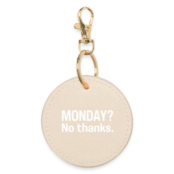 Monday? No thank you - Round Keyring - oyster - Front
