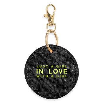 Just a Girl in Love with a Girl - Round Keyring - black - Front