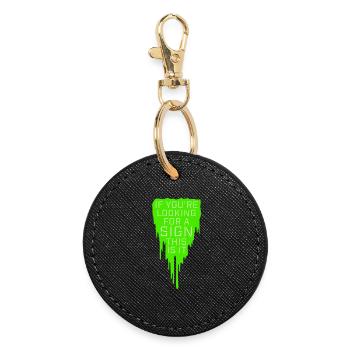 If You're Looking For A Sign This Is It Lustig - Round Keyring - black - Front