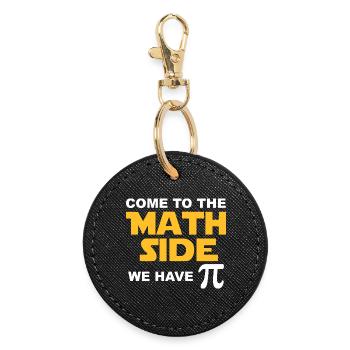 Come to the Math Side we have Pie - Round Keyring - black - Front