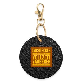 Dachdecker Vollzeit Zauberer - Runder Schlüsselanhänger - Schwarz - Vorne