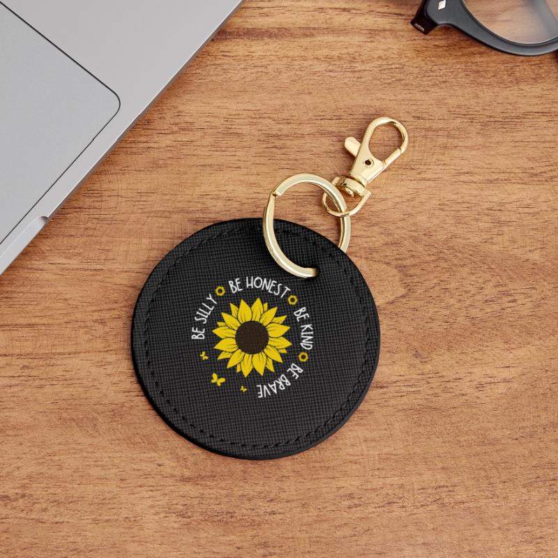 Sei albern, sei ehrlich, sei freundlich, sei mutig Runder Schlüsselanhänger