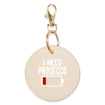 I Need Prosecco Wine Funny Battery Drain - Round Keyring - oyster - Front