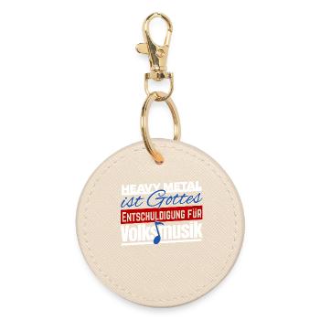 Heavy Metal Volksmusik Schlager Funny saying - Round Keyring - oyster - Front