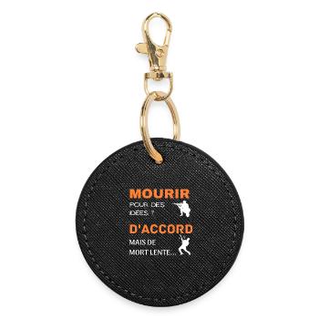 Mourir pour des idées - Porte-clés rond - noir - Devant