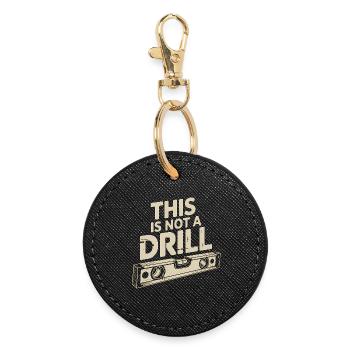 Dies ist kein Drill - Funny Tools T-Shirt - Runder Schlüsselanhänger - Schwarz - Vorne