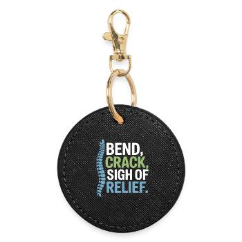 Chiropractor Spinal Alignment Is Everything  - Round Keyring - black - Front