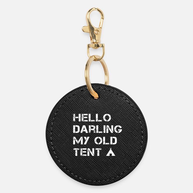 Hello Darling My Old Tent - Round Keyring - black