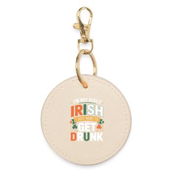 Not Really Irish I Just Want to Get Drunk - Round Keyring - oyster - Front
