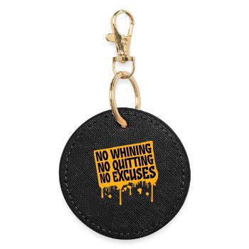 No Whining No Quitting No Excuses Gym Motivation - Runder Schlüsselanhänger - Schwarz - Vorne