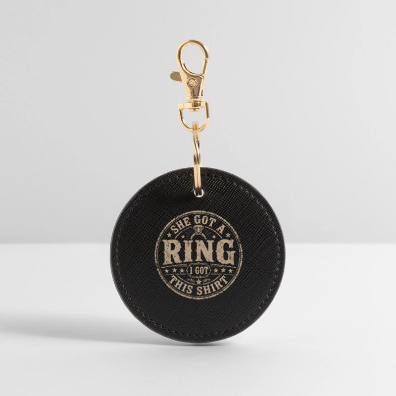She Got A Ring I Got This Shirt | Humour EVG Porte-clés rond