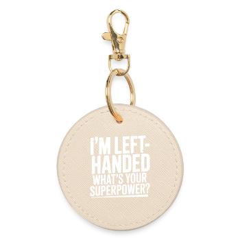 I'm Left-Handed What's Your Superpower? - Round Keyring - oyster - Front