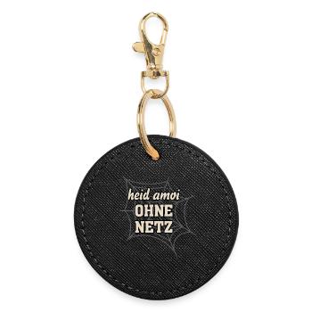heid amoi OHNE NETZ-heite mal OHNE NETZ, pun - Round Keyring - black - Front