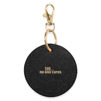 Chut personne ne se soucie - Porte-clés rond - noir - Devant