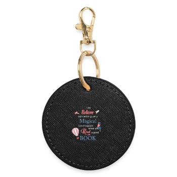 I believe that something very magical happens ... - Round Keyring - black - Front