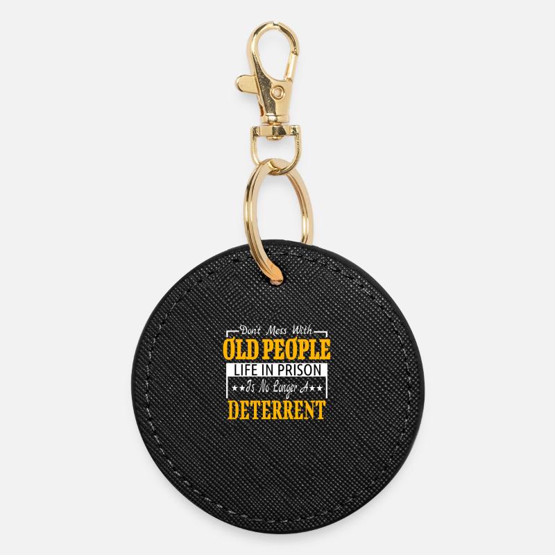 Don’t Mess With Old People - cadeau pour les grands-parents - Porte-clés rond - noir
