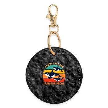 Sorry I'm Late I Saw The Orcas Killer Whale Lovers - Round Keyring - black - Front