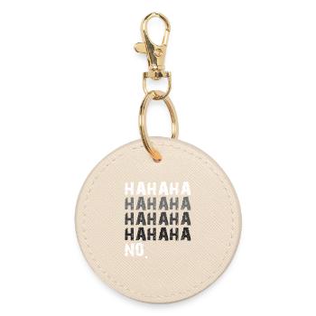 hahaha no funny - Round Keyring - oyster - Front