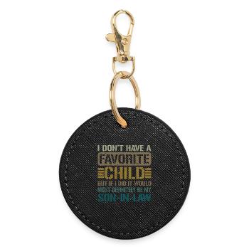 My Favorite Child - Most Definitely My Son-In-Law - Round Keyring - black - Front