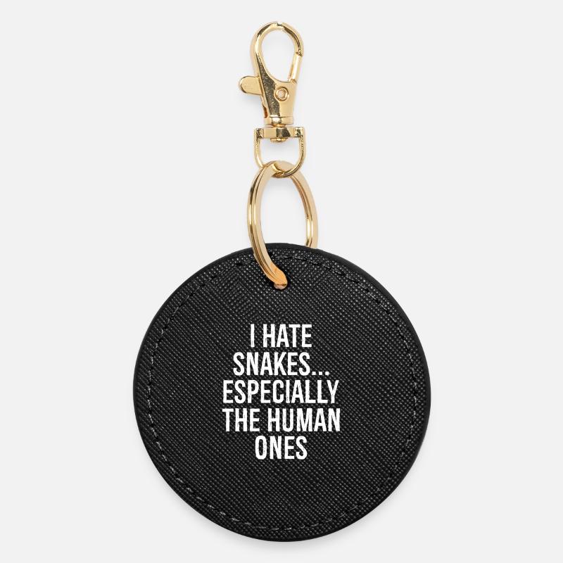 I hate snakes especially the human ones - Round Keyring - black