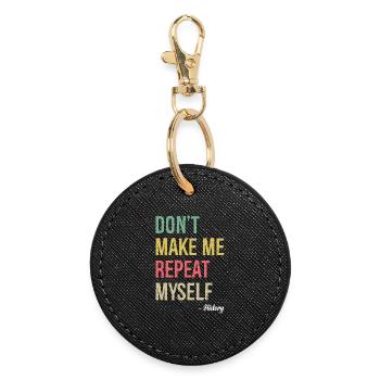 don't make me repeat myself history - Runder Schlüsselanhänger - Schwarz - Vorne