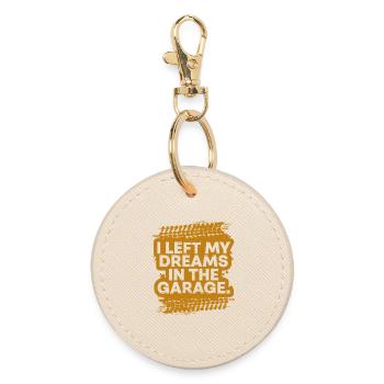 I Left My Dreams In The Garage Car Fanatic Gift - Round Keyring - oyster - Front