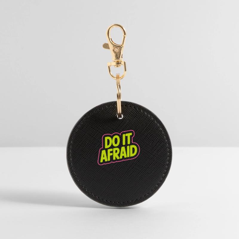 Do It Afraid Mut Weiterentwicklung Motivation Runder Schlüsselanhänger