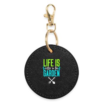 Life is Better in the Garden - Round Keyring - black - Front