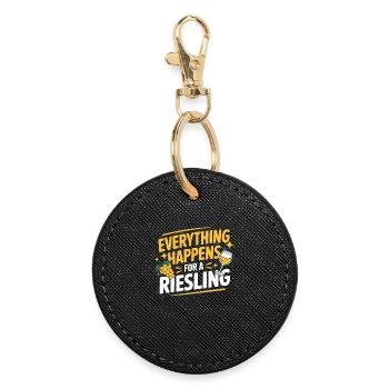 Wine Wine Drinker Everything Happens For A Riesling - Round Keyring - black - Front