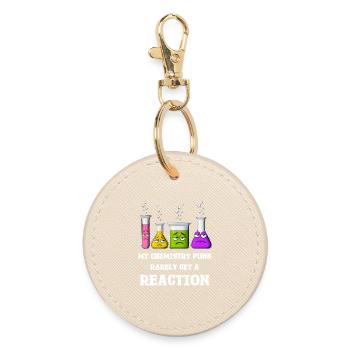 My Chemistry Puns Rarely Get Reaction - Round Keyring - oyster - Front