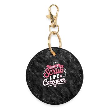 Scrub Life Caregiver Motto - Round Keyring - black - Front
