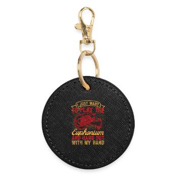 Euphonium Just Want To Play The Euphonium Baritone - Round Keyring - black - Front