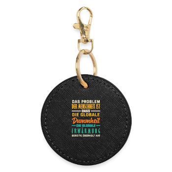 Global stupidity beats warming - Round Keyring - black - Front