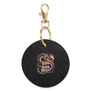 Dragon – Born to Burn Bright - Round Keyring - black - Front