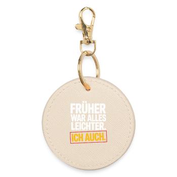 Everything used to be easier, including my 50th birthday - Round Keyring - oyster - Front