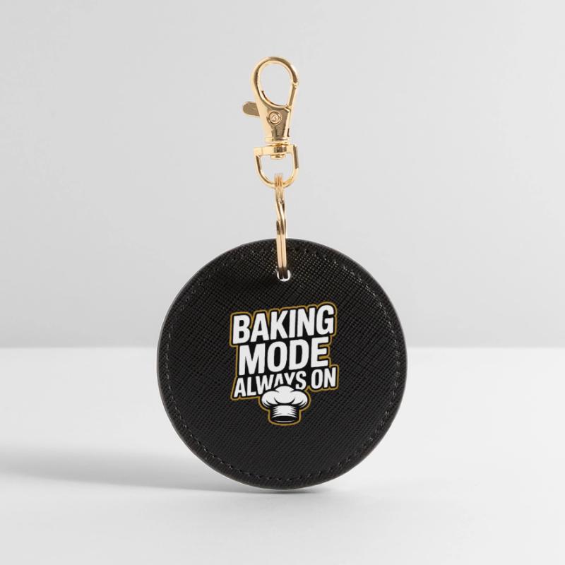 Baking Mode - Baking Mode Always On Round Keyring