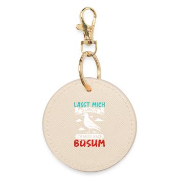 North Sea Holiday LET ME THROUGH MUST GO TO BÜSUM - Round Keyring - oyster - Front