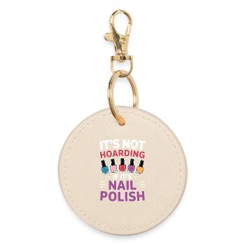 Nail Polish Saying Pedicure Funny Maincure Gift - Round Keyring - oyster - Front
