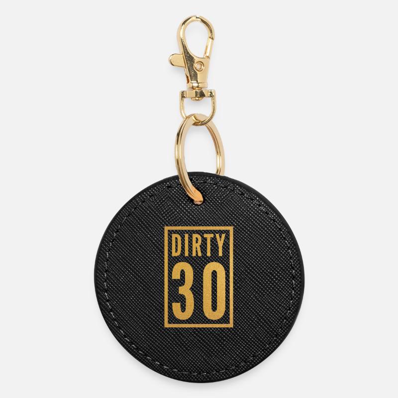 Dirty 30 30e anniversaire - Porte-clés rond - noir
