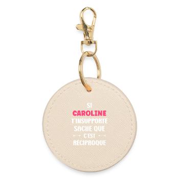 Caroline t'insupporte c'est reciproque - Porte-clés rond - huître - Devant